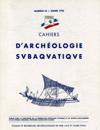 Cahiers d'archeologie subaquatique IX
