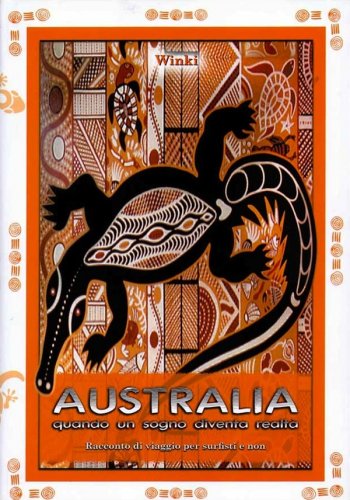 Australia: quando un sogno diventa realtà