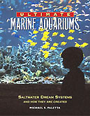 Ultimate marine aquariums