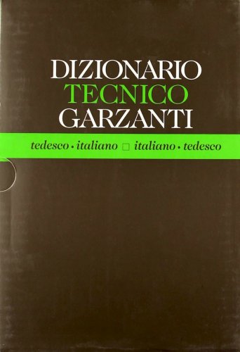 Dizionario tecnico tedesco-italiano-tedesco