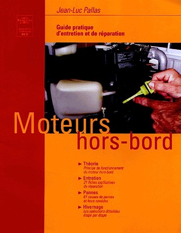 Guide pratique d'entretien et de reparation des moteurs hors-bord