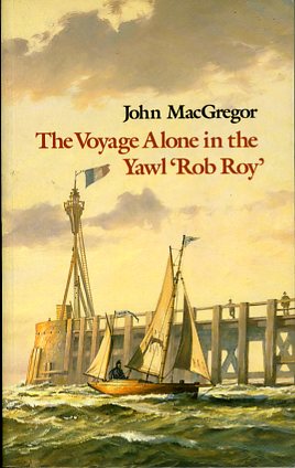 Voyage alone in the yawl “Rob Roy”
