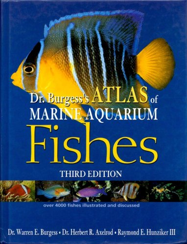 Dr.Burgess's atlas of marine aquarium fishes