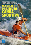 Manuale pratico di canoa sportiva