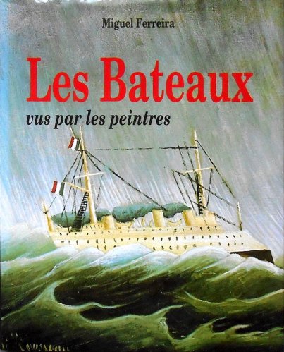 Bateaux vus par les peintres