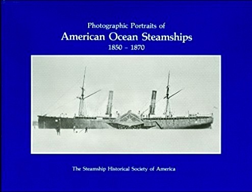 Photographic portraits of american ocean steamships 1850-1870