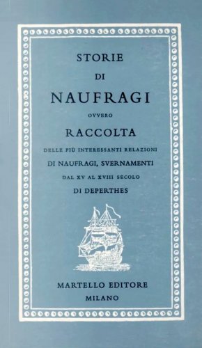 Storie di naufragi ovvero raccolta delle più interessanti