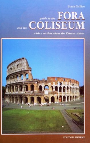 Guide to the Fora and the Coliseum