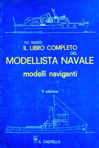 Libro completo del modellista navale