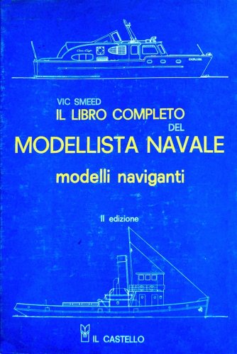 Libro completo del modellista navale