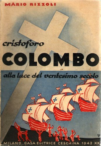 Cristoforo Colombo alla luce del ventesimo secolo
