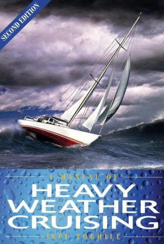 Manual of heavy weather cruising