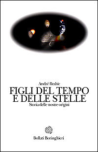 Figli del tempo e delle stelle