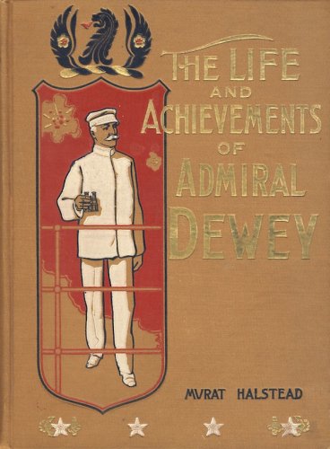 Life and achievements of Admiral Dewey
