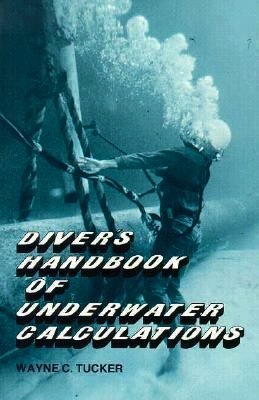 Diver's handbook of underwater calculations