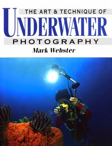 Art & technique of underwater photography