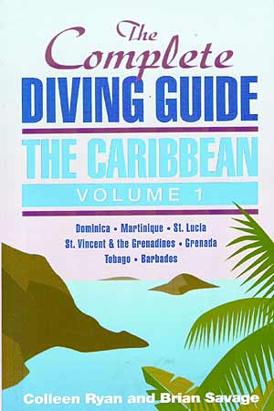 Complete diving guide the Caribbean vol.1