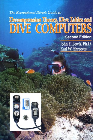 Recreational diver's guide to decompression theory, dive tables & dive computers