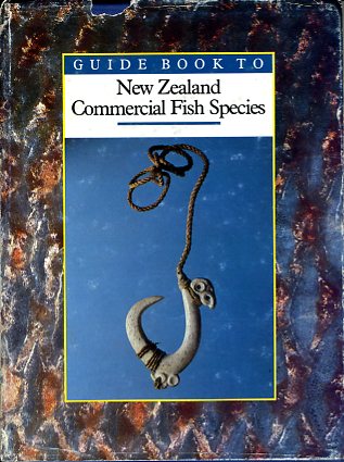 Guide book to New Zealand commercial fish species