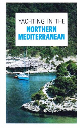 Yachting in the Northern Mediterranean