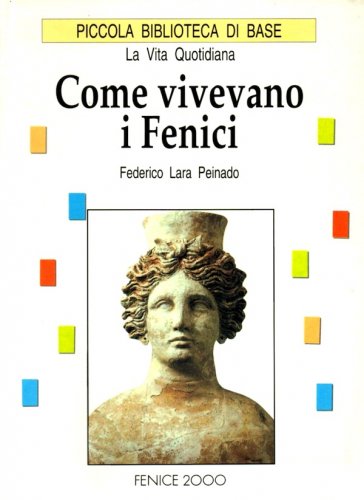 Come vivevano i fenici