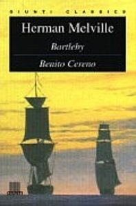 Bartleby - Benito Cereno