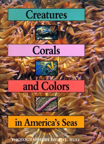Creatures, corals, and colors in America's seas