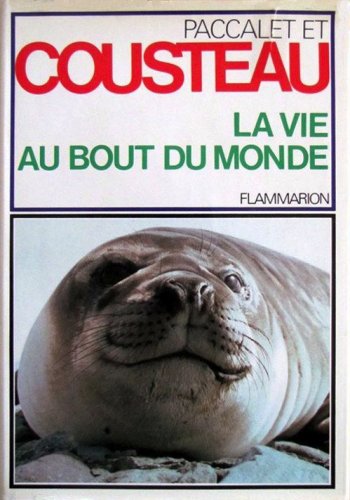 Vie au bout du monde