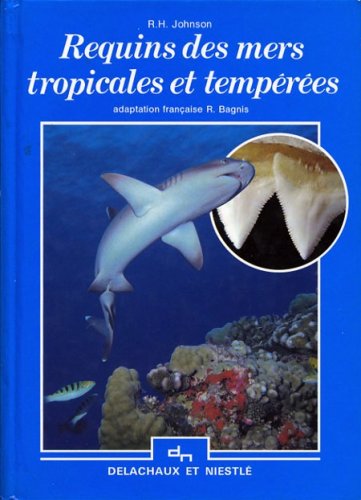Requins des mers tropicales et temperees