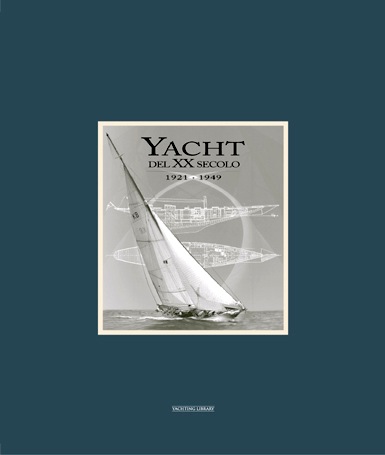 Yacht del XX secolo 1921-1949 vol.2