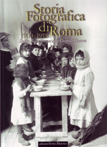 Storia fotografica di Roma 1900-1918