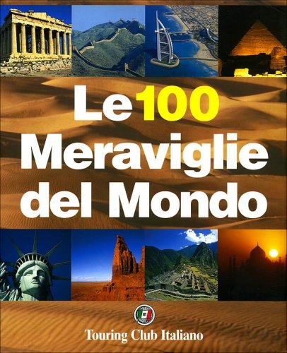 100 meraviglie del mondo