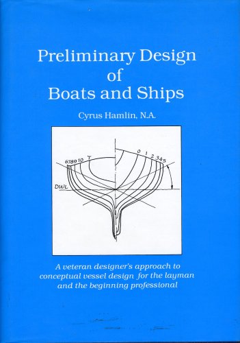 Preliminary design of boats and ships
