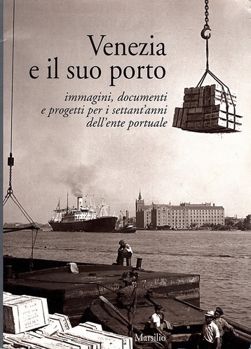 Venezia e il suo porto