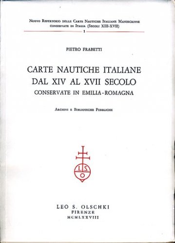 Carte nautiche italiane dal XIV al XVII secolo conservate in Emilia Romagna