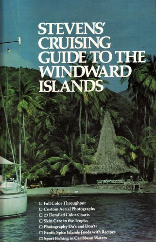 Steven's cruising guide to the Windward Island