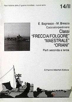 Cacciatorpediniere classi Freccia-Folgore, Maestrale, Oriani 14-II