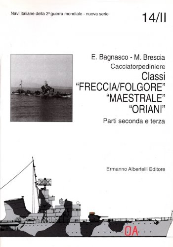 Cacciatorpediniere classi Freccia-Folgore, Maestrale, Oriani 14-II
