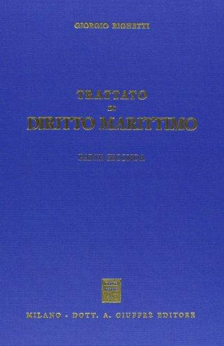Trattato di diritto marittimo - parte II