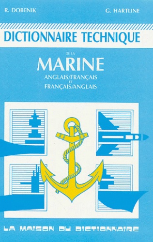 Dictionnaire technique de la marine anglais-francais & francais-anglais