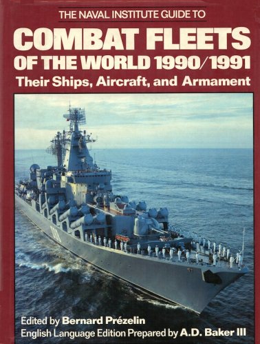Naval Institute guide to combat fleets of the world 1990-91