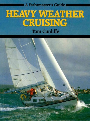Heavy weather cruising