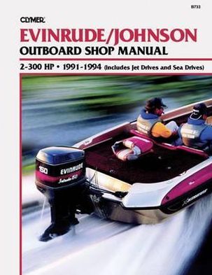 Evinrude-Johnson outboard shop manual 2-300 HP 1991-1994