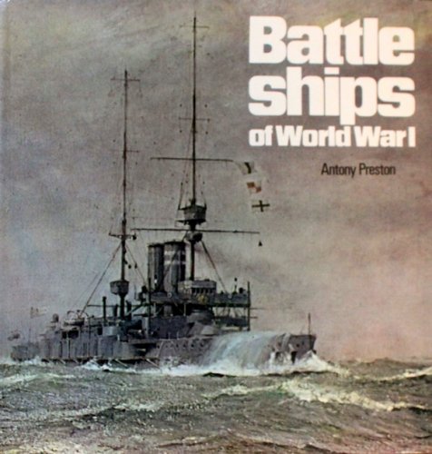 Battle ships of the world war 1
