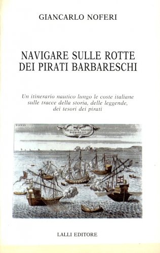 Navigare sulle rotte dei pirati barbareschi