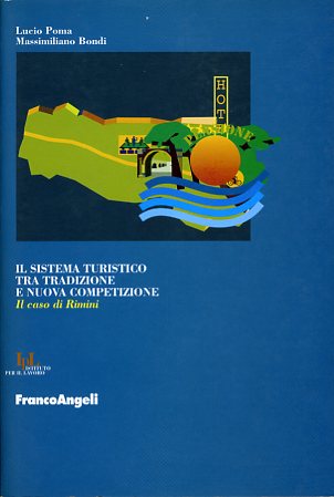 Sistema turistico tra tradizione e nuova competizione