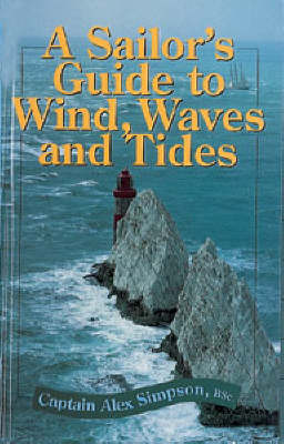 Sailor's guide to wind, waves and tides