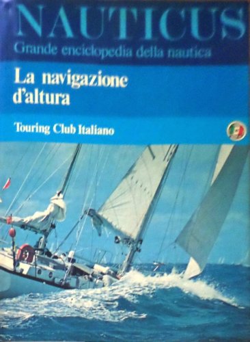 Nauticus vol.4 - la navigazione d'altura