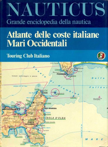 Nauticus vol.9 - atlante delle coste italiane mari occidentali