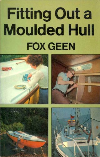 Fitting out a moulded hull